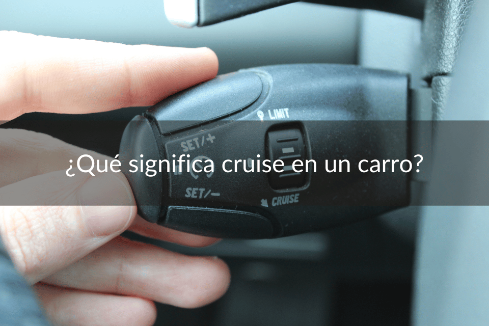 Qué significa cruise en un carro