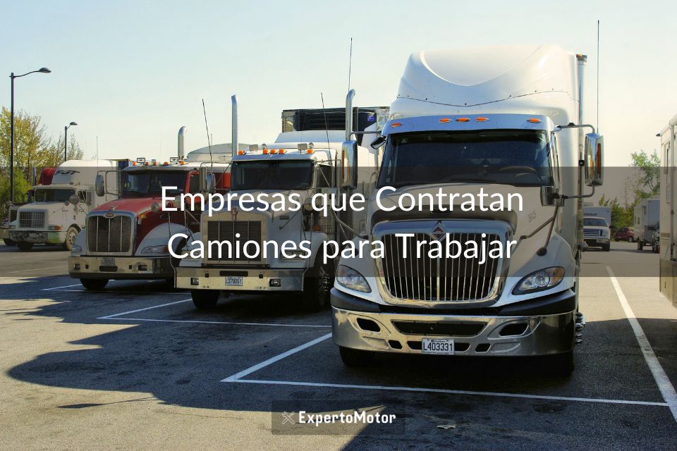 Empresas que Contratan Camiones para Trabajar en USA